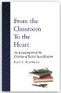 From the Classroom to the Heart, Paul L. Kaufman From the Classroom to the Heart, Paul L. Kaufman
